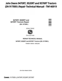 John Deere 9470RT  9520RT and 9570RT Tractors (SN 917000-) Repair Technical Manual - TM146919 preview