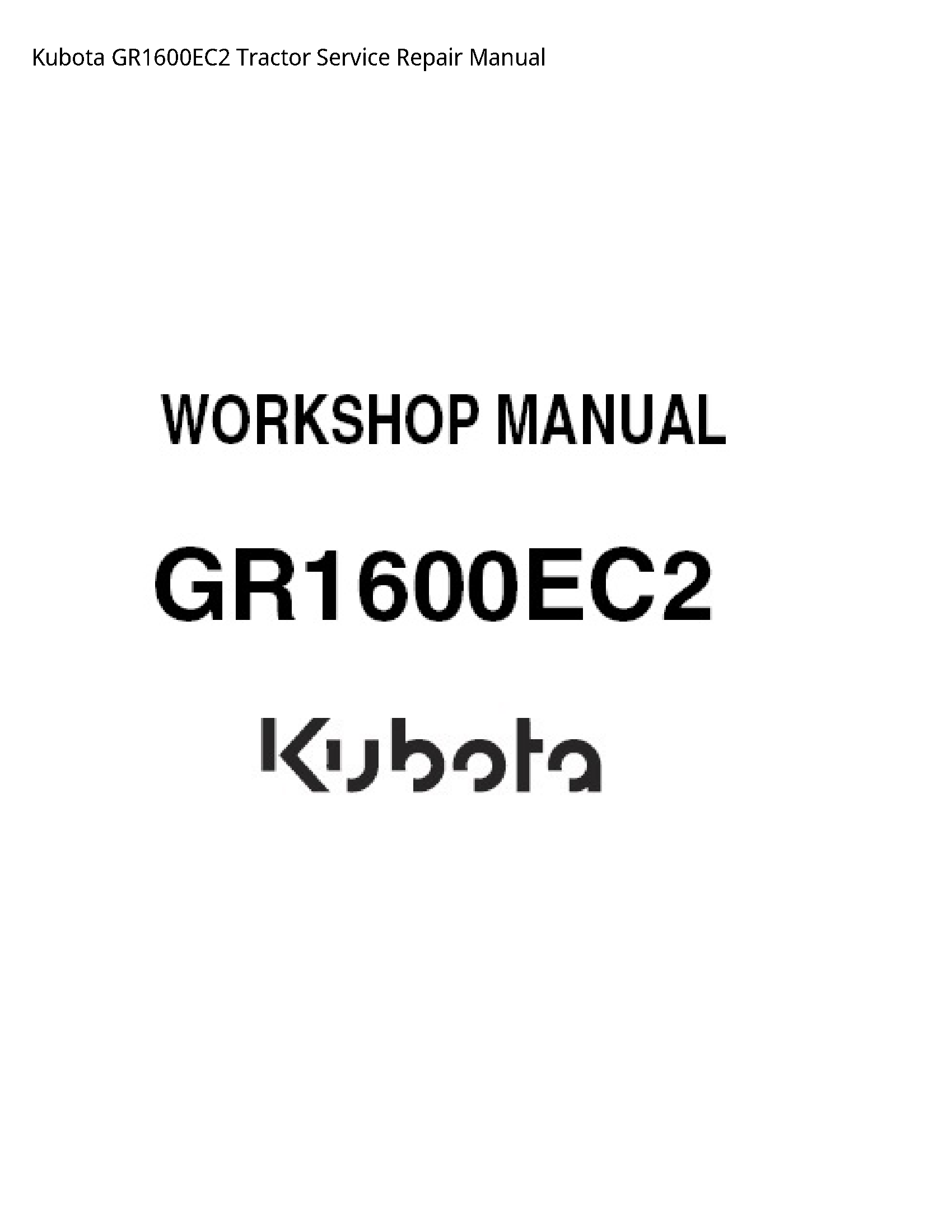Kubota GR1600EC2 Tractor manual