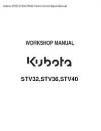 Kubota STV32 STV36 STV40 Tractor Service Repair Manual preview