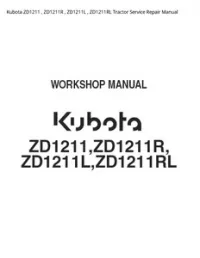 Kubota ZD1211   ZD1211R   ZD1211L   ZD1211RL Tractor Service Repair Manual preview