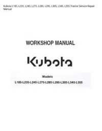Kubota L185  L235  L245  L275  L285  L295  L305  L345  L355 Tractor Service Repair Manual preview