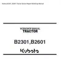 Kubota B2301  B2601 Tractor Service Repair Workshop Manual preview