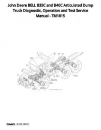 John Deere BELL B35C and B40C Articulated Dump Truck Diagnostic  Operation and Test Service Manual - TM1815 preview