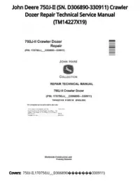 John Deere 750J-II (SN. D306890-330911) Crawler Dozer Repair Technical Service Manual - TM14227X19 preview