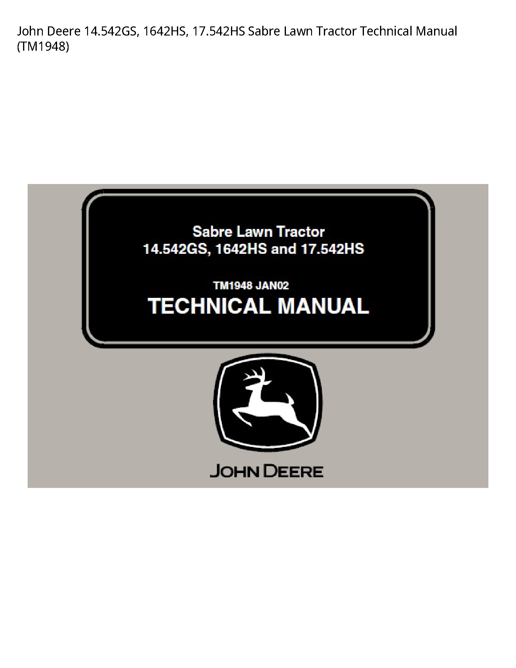 John Deere 14.542GS Sabre Lawn Tractor Technical manual