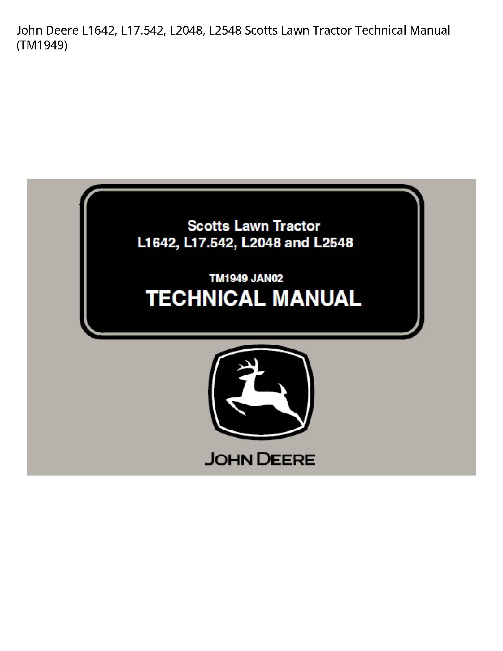 John Deere L1642 Scotts Lawn Tractor Technical manual
