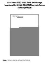 John Deere 6650  6750  6850  6950 Forage Harvesters (SN.503681-504430) Diagnostic Service Manual - tm4621 preview