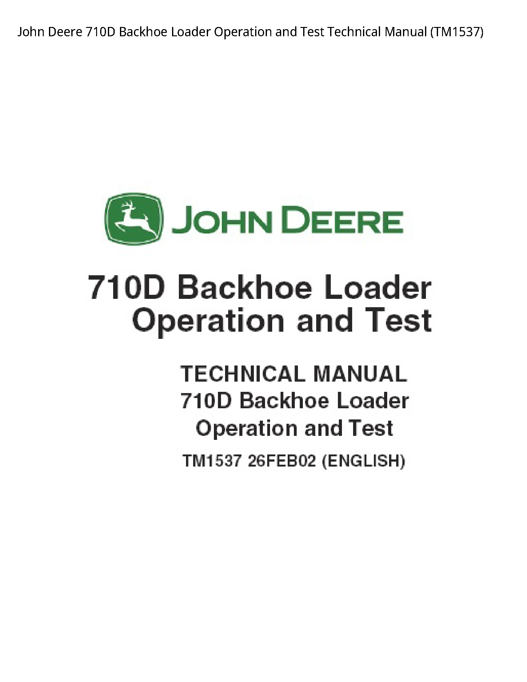 John Deere 710D Backhoe Loader Operation  Test Technical manual
