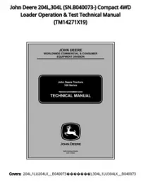 John Deere 204L 304L (SN.B040073-) Compact 4WD Loader Operation & Test Technical Manual - TM14271X19 preview