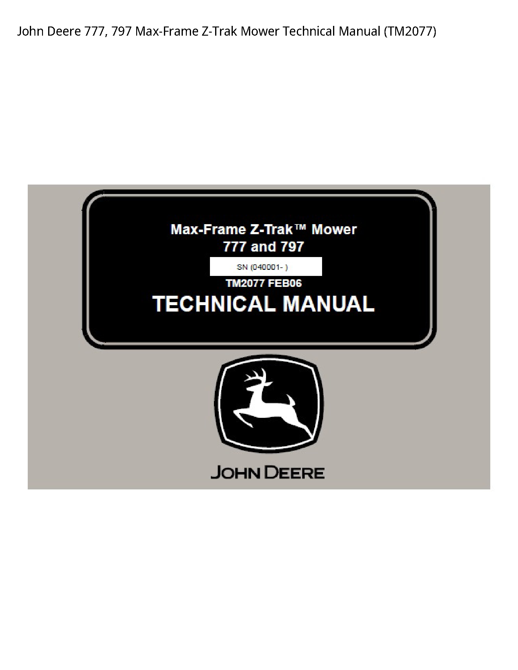 John Deere 777 Max-Frame Z-Trak Mower Technical manual