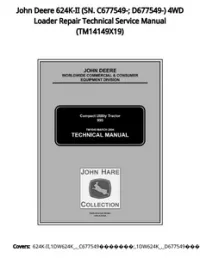 John Deere 624K-II (SN. C677549-; D677549-) 4WD Loader Repair Technical Service Manual - TM14149X19 preview