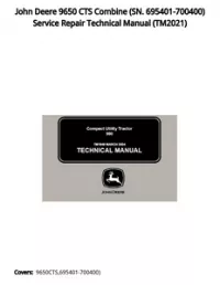 John Deere 9650 CTS Combine (SN. 695401-700400) Service Repair Technical Manual - TM2021 preview