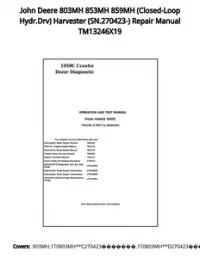 John Deere 803MH 853MH 859MH (Closed-Loop Hydr.Drv) Harvester (SN.270423-) Repair Manual TM13246X19 preview