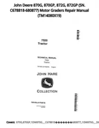 John Deere 870G  870GP  872G  872GP (SN. C678818-680877) Motor Graders Repair Manual - TM14080X19 preview