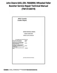 John Deere 643L (SN. F666898-) Wheeled Feller Buncher Service Repair Technical Manual - TM13126X19 preview