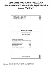 John Deere 770G  770GP  772G  772GP (SN.634380-656507) Motor Grader Repair Technical Manual - TM12141 preview