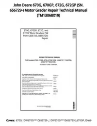 John Deere 670G  670GP  672G  672GP (SN. 656729-) Motor Grader Repair Technical Manual - TM13068X19 preview