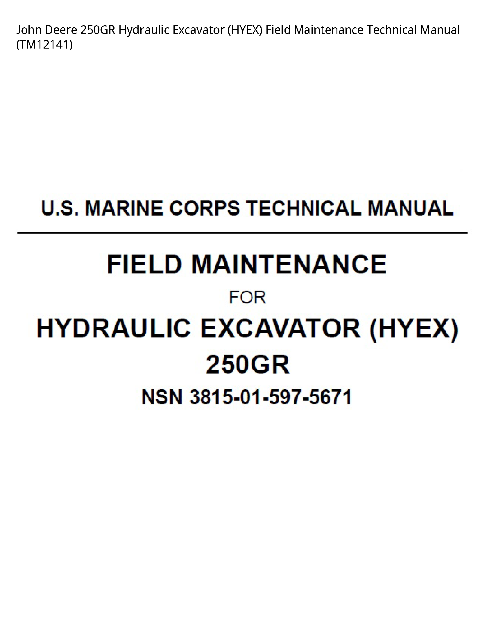 John Deere 250GR Hydraulic Excavator HYEX Field Maintenance Technical manual