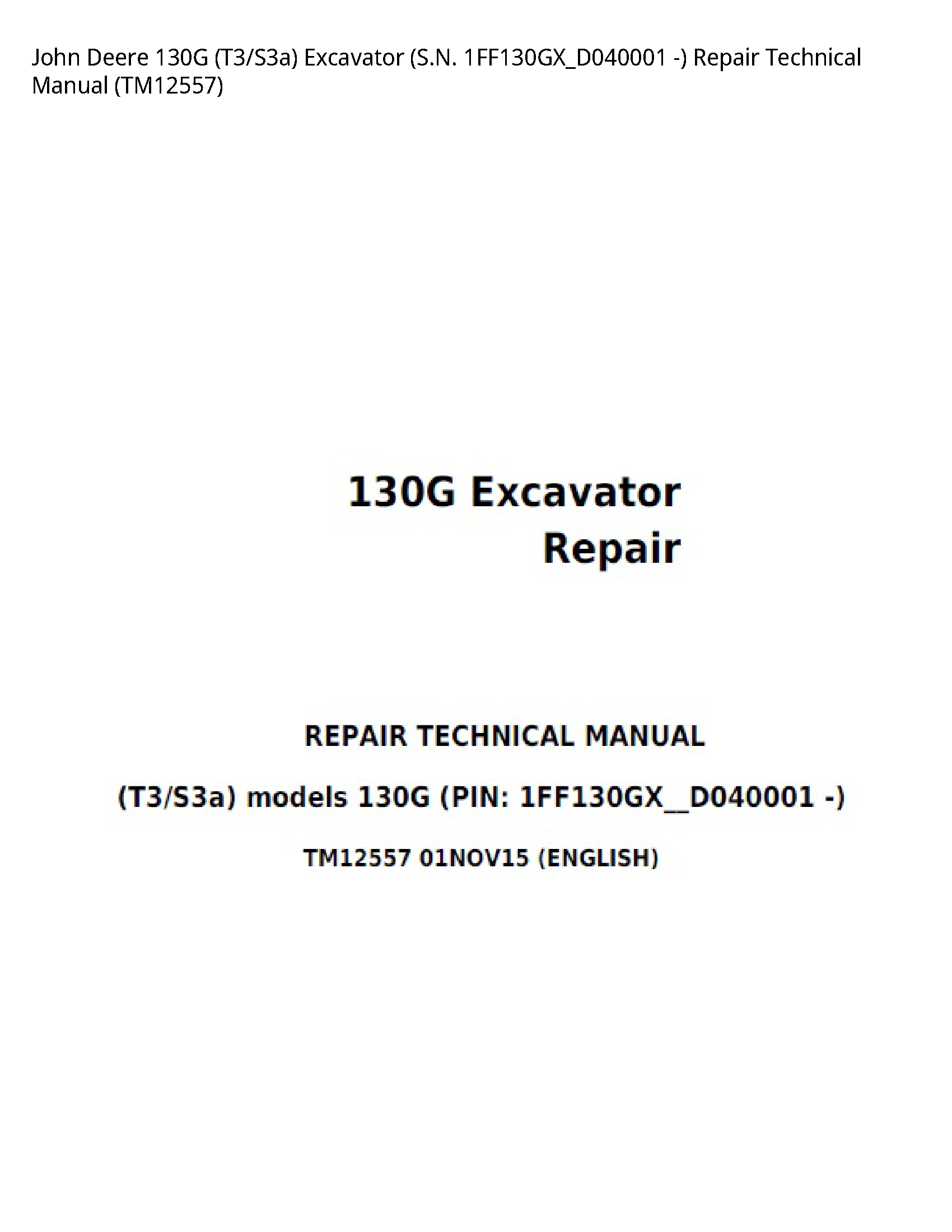 John Deere 130G Excavator S.N. - Repair Technical manual