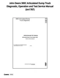 John Deere 300C Articulated Dump Truck Diagnostic  Operation and Test Service Manual - tm1787 preview