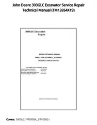 John Deere 300GLC Excavator Service Repair Technical Manual - TM13264X19 preview