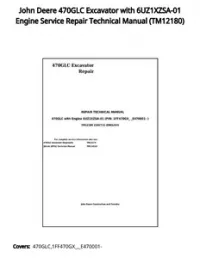John Deere 470GLC Excavator with 6UZ1XZSA-01 Engine Service Repair Technical Manual - TM12180 preview