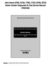 John Deere 670D  672D  770D  772D  870D  872D Motor Grader Diagnostic & Test Service Manual - TM2246 preview