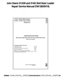 John Deere 312GR and 314G Skid Steer Loader Repair Service Manual - TM13859X19 preview