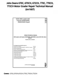 John Deere 670C  670CH  672CH  770C  770CH  772CH Motor Grader Repair Technical Manual - tm1607 preview