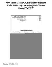 John Deere 437D (SN.-C254106) Knuckleboom Trailer Mount Log Loader Diagnostic Service Manual TM11717 preview