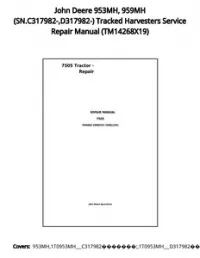 John Deere 953MH  959MH (SN.C317982- D317982-) Tracked Harvesters Service Repair Manual - TM14268X19 preview