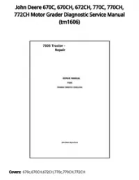 John Deere 670C  670CH  672CH  770C  770CH  772CH Motor Grader Diagnostic Service Manual - tm1606 preview