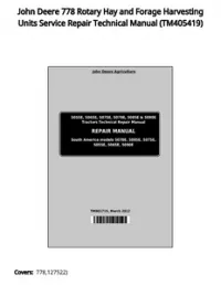 John Deere 778 Rotary Hay and Forage Harvesting Units Service Repair Technical Manual - TM405419 preview