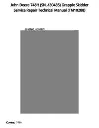 John Deere 748H (SN.-630435) Grapple Skidder Service Repair Technical Manual - TM10288 preview