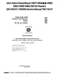 John Deere Deere/Bauer DB37 DB44 DB50 DB55 DB58 DB60 DB120 Planters (SN.740101-745000) Service Manual TM116219 preview