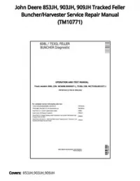 John Deere 853JH  903JH  909JH Tracked Feller Buncher/Harvester Service Repair Manual - TM10771 preview