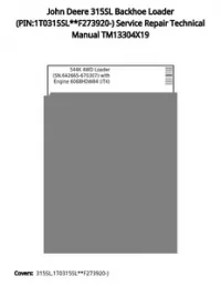 John Deere 315SL Backhoe Loader (PIN:1T0315SL**F273920-) Service Repair Technical Manual TM13304X19 preview