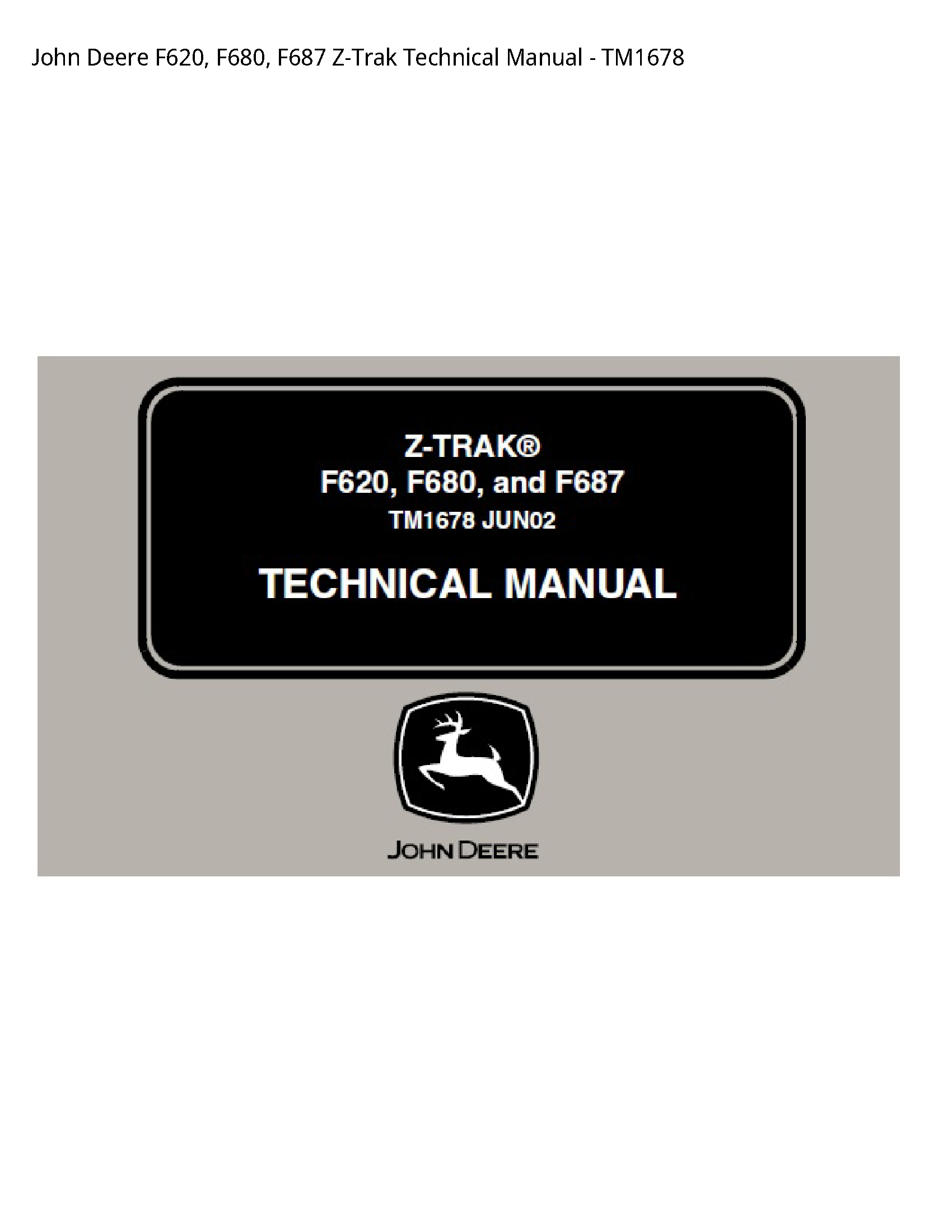 John Deere F620 Z-Trak Technical manual