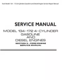 Ford Model 134 – 172 (4-Cylinder) Gasoline and Diesel Engine Service Repair Manual preview