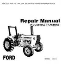 Ford 230A  340A  445  530A  540A  545 Industrial Tractors Service Repair Manual preview