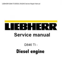 LIEBHERR D846 TI DIESEL ENGINE Service Repair Manual preview