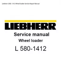 Liebherr L580 -1412 Wheel loader Service Repair Manual preview