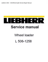 Liebherr L506 – 1258 Wheel loader Service Repair Manual preview