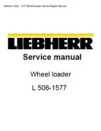 Liebherr L506 – 1577 Wheel loader Service Repair Manual preview