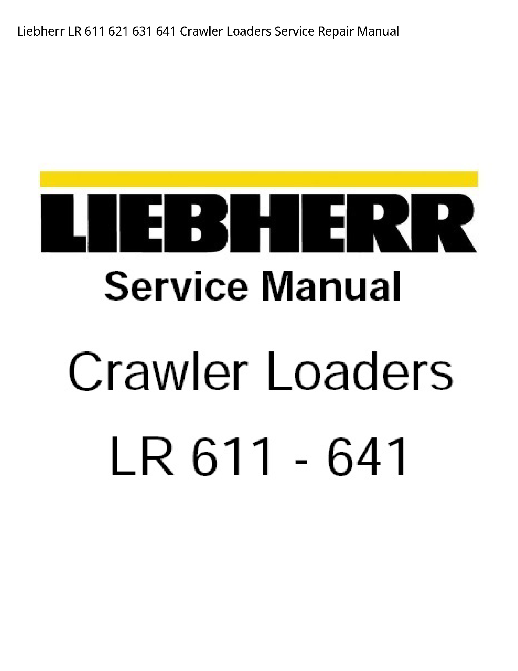 Liebherr 611 LR Crawler Loaders manual