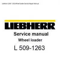Liebherr L509 -1263 Wheel loader Service Repair Manual preview