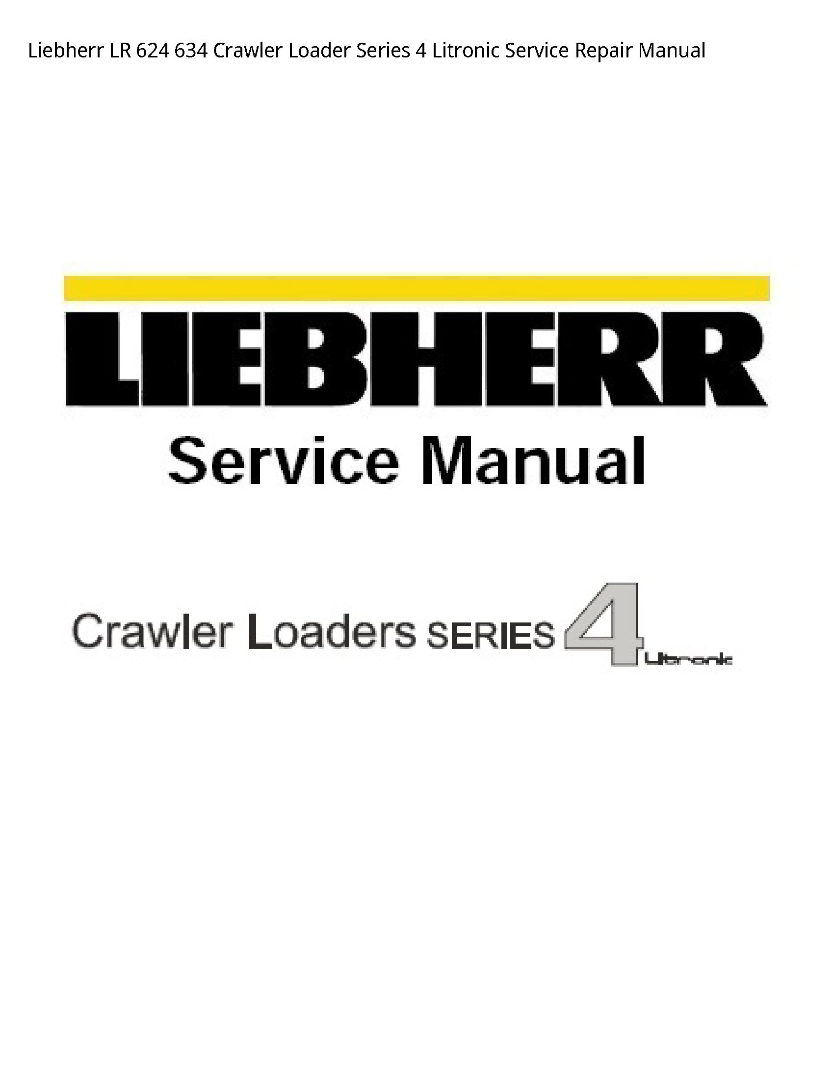 Liebherr 624 LR Crawler Loader Series Litronic manual