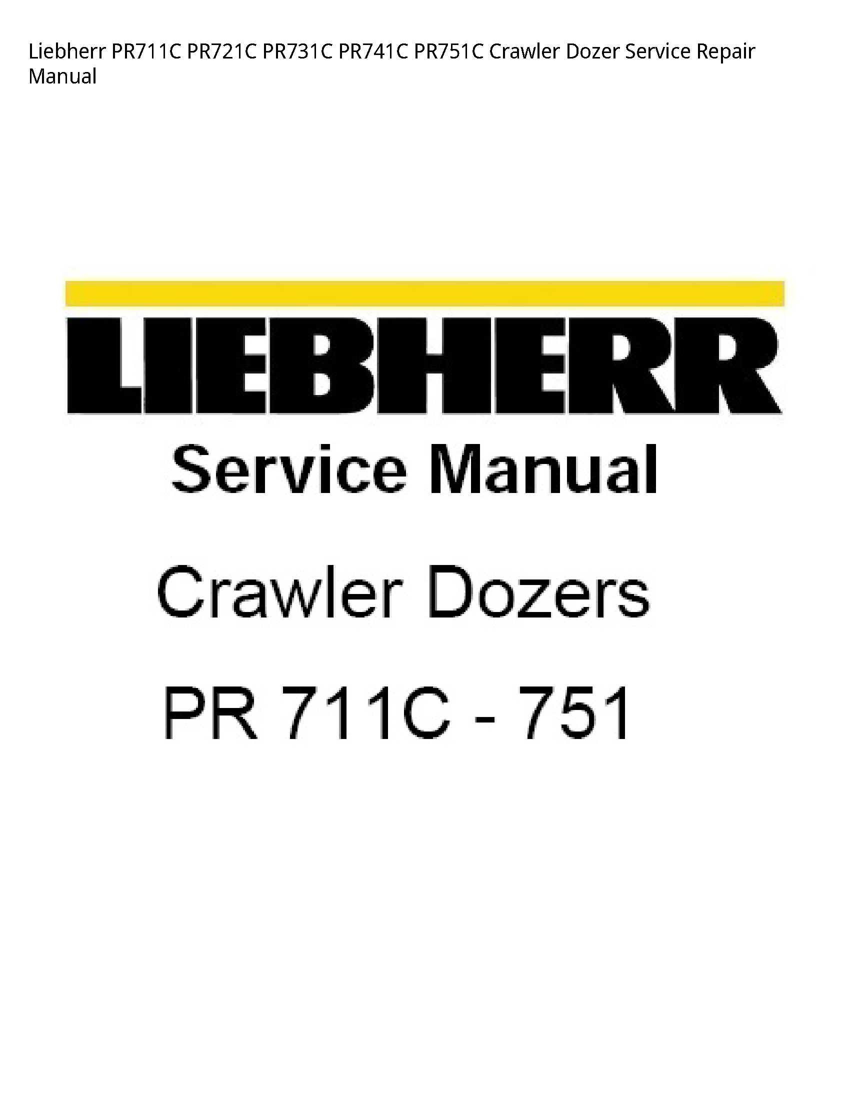 Liebherr PR711C Crawler Dozer manual