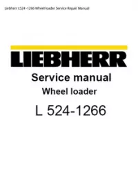 Liebherr L524 -1266 Wheel loader Service Repair Manual preview