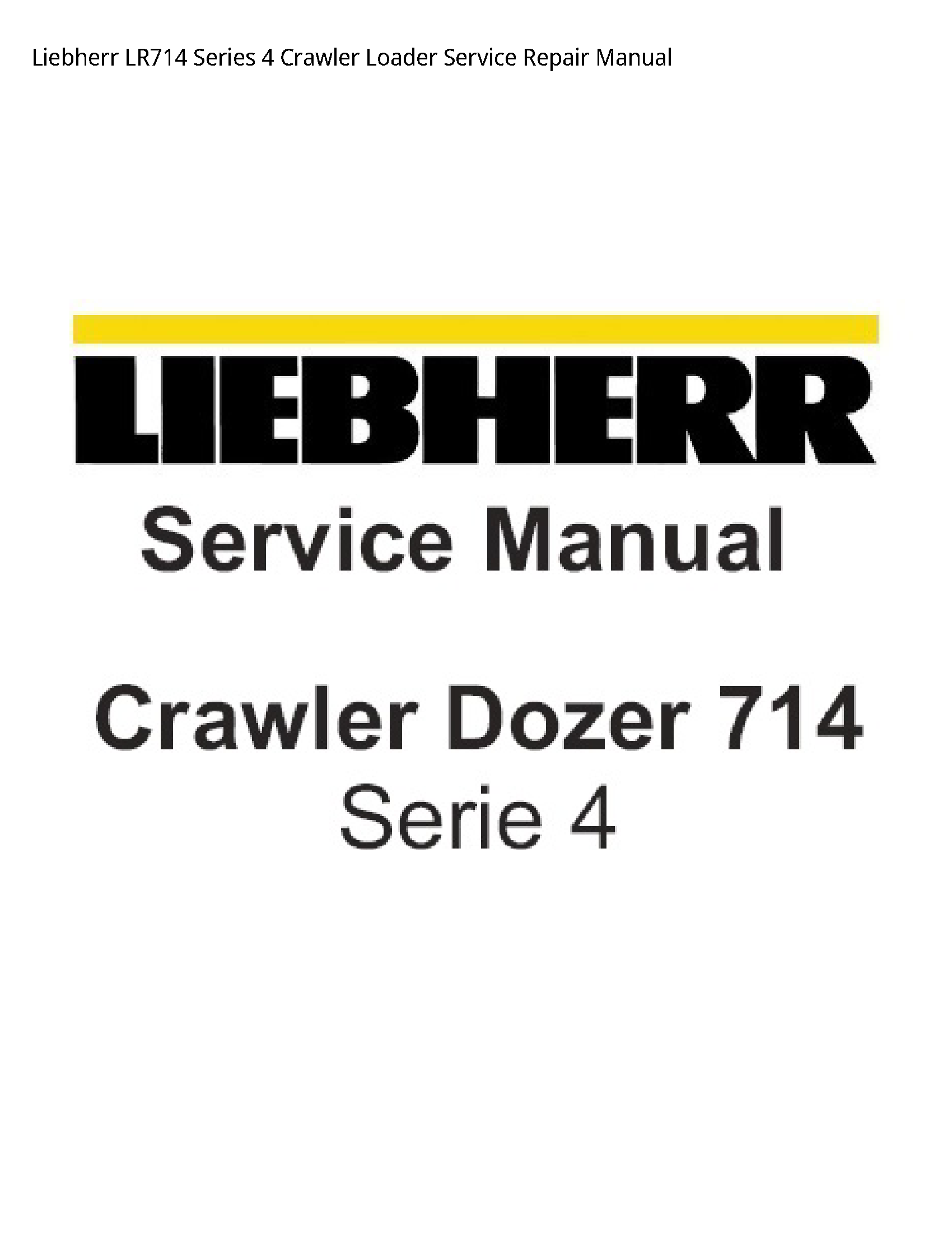 Liebherr LR714 Series Crawler Loader manual